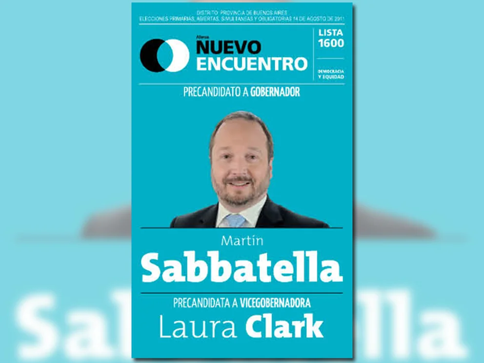 La boleta de Nuevo Encuentro de 2011, Sabbatella gobernador, Laura Clarck vice.