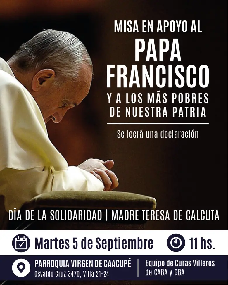 Los curas villeros realizan una misa de desagravio en favor del Papa Franciso.