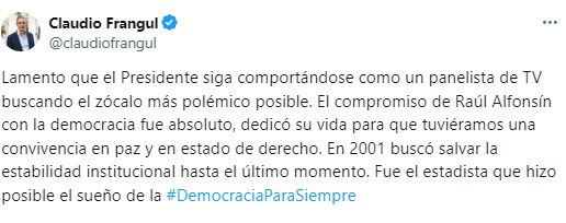 El twitter de Claudio Frangul en repudio de los dichos de Milei contra el expresidente de la UCR, Raúl Alfonsín.