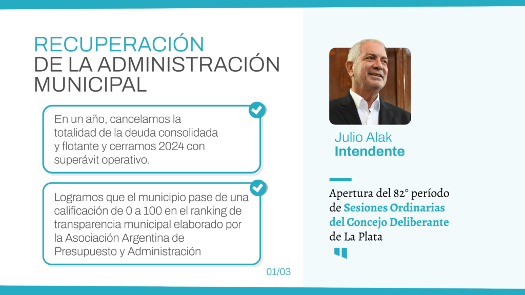 En el marco de la apertura de sesiones del Concejo Deliberante, el intendente Julio Alak reveló los objetivos de su gestión.