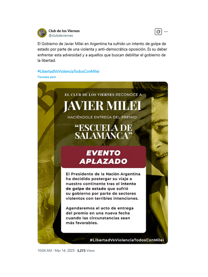 La Fundación El Club de los Viernes adujo que la cancelación de la visita de Milei a España se debía a un "intento de golpe de Estado".