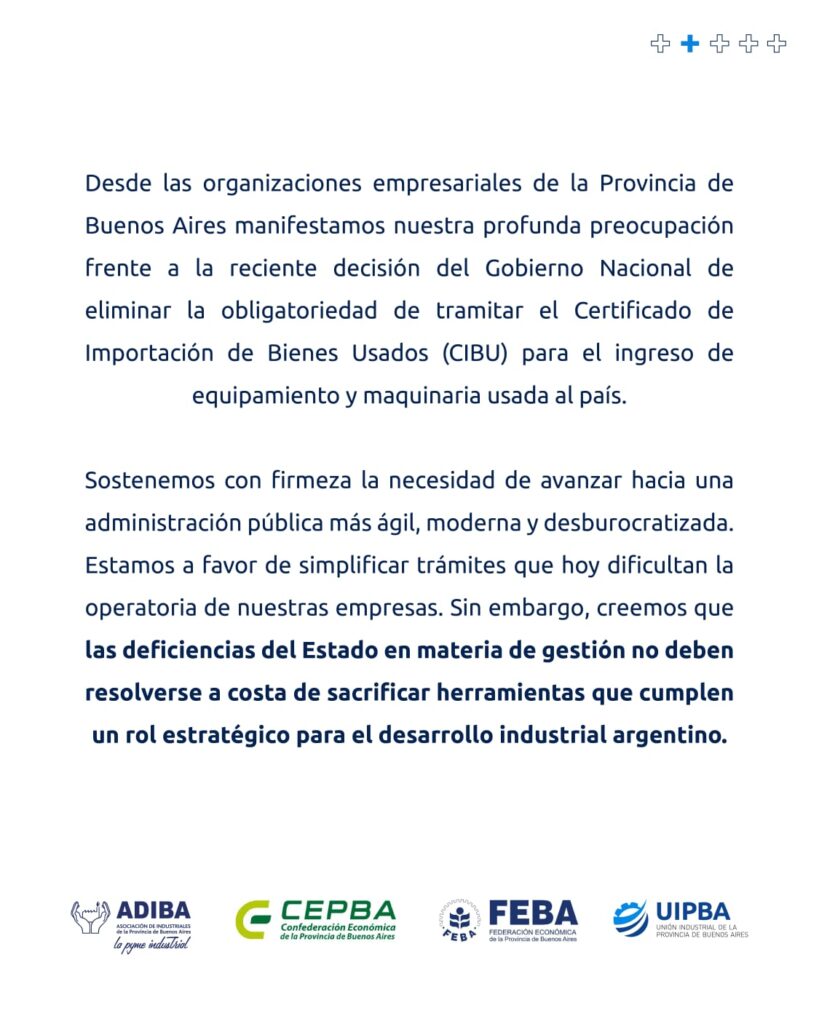 Las principales entidades de empresarios bonaerenses rechazaron la eliminación del Certificado de Importación de Bienes Usados (CIBU).