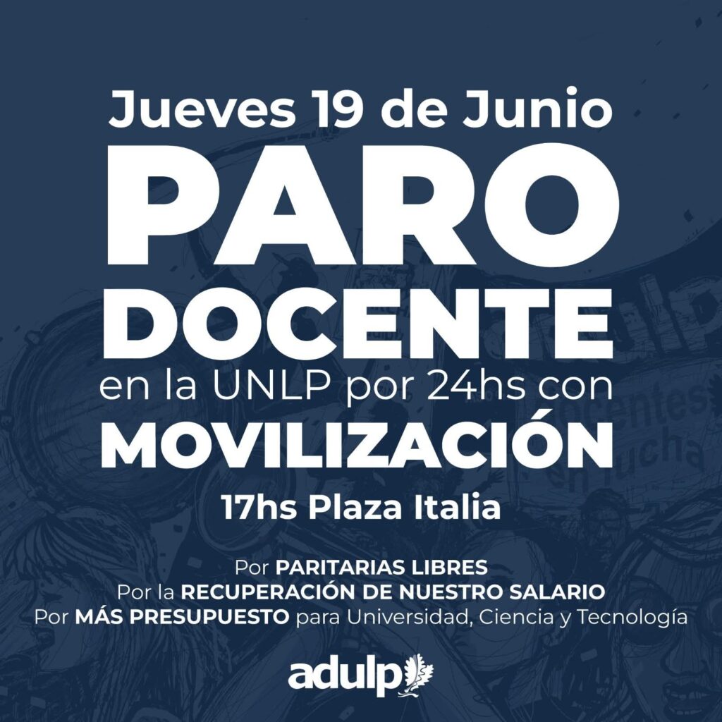 Paro universitario: la convocatoria de ADULP suma una movilización ante la falta de respuestas del Gobierno nacional.