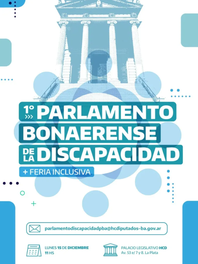 La Cámara de Diputados de la provincia de Buenos Aires será sede este lunes del 1° Parlamento Bonaerense de la Discapacidad.