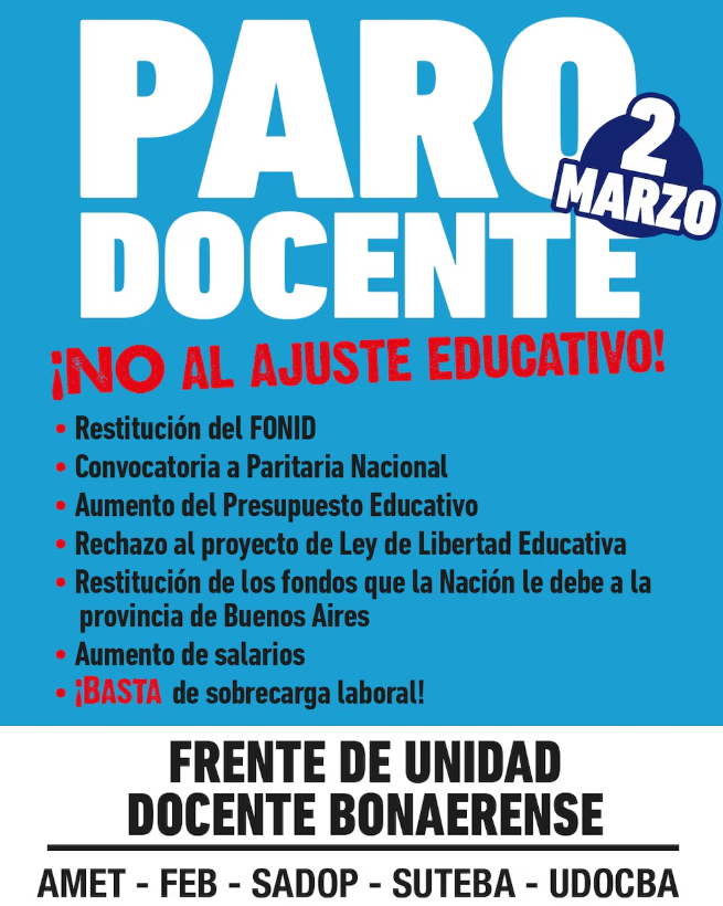 Los gremios de docentes bonaerenses nucleados en el FUDB ratificaron el paro docente para el próximo 2 de marzo, en reclamo a los fondos adeudados de Nación y un aumento salarial.