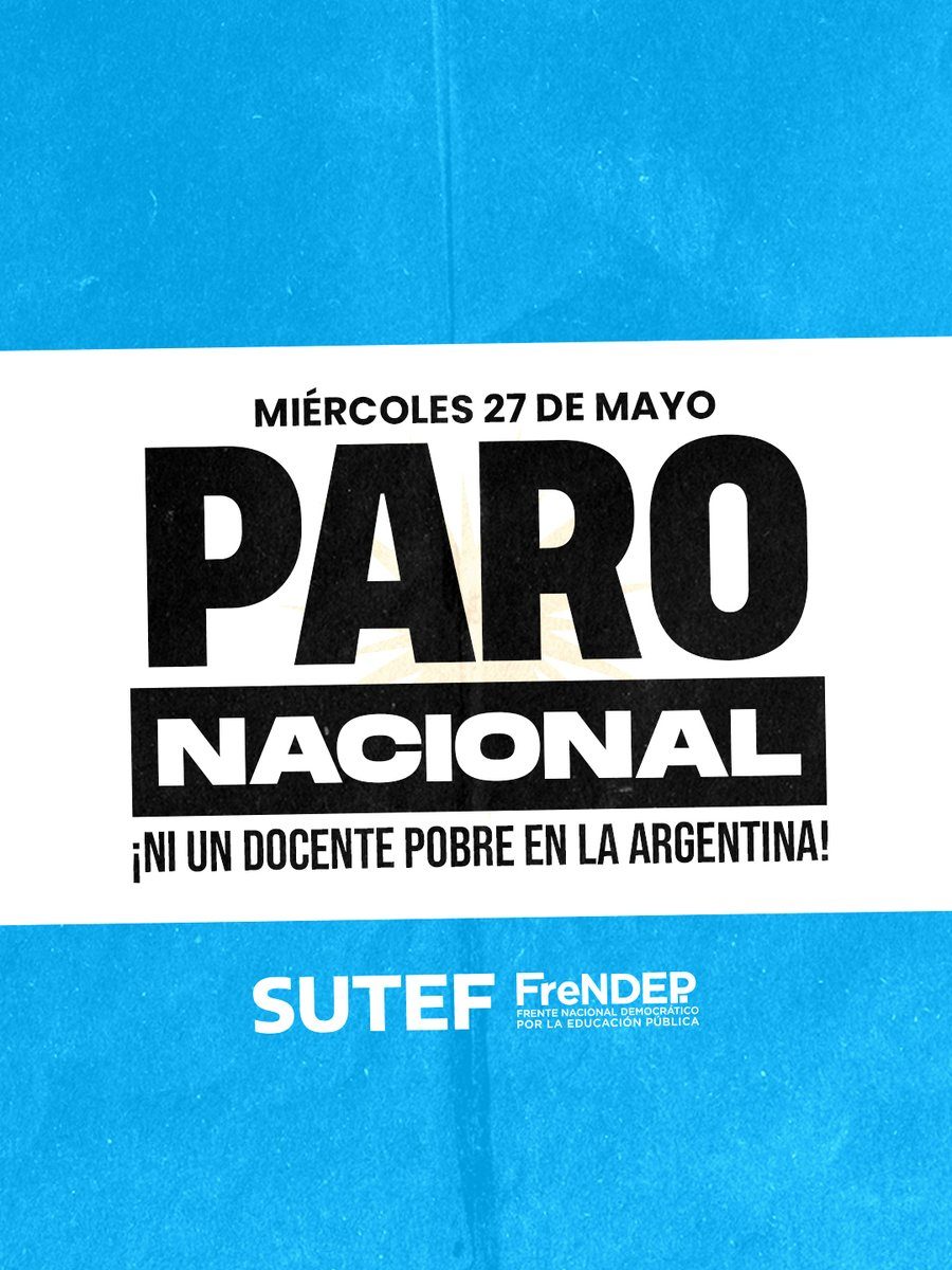 El FreNDEP convocó a un paro docente nacional con movilizaciones en distintas provincias bajo la consigna “Ni un docente pobre en la Argentina”.