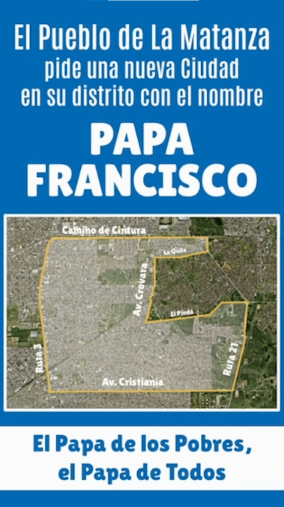 El flyer difundido por vecinos de La Matanza que fue el puntapié para la ley en Diputados destinada a crear una localidad en honor al Papa Francisco.