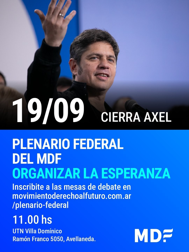 El gobernador bonaerense, Axel Kicillof, encabezará el próximo 19 de septiembre el lanzamiento del MDF nacional para mostrar su perfil federal de cara a las elecciones de 2027.