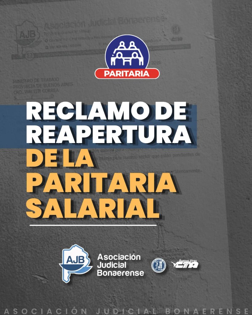 La AJB sumó presión al Gobierno bonaerense por salarios y reclamos pendientes.