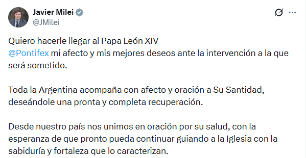 El presidente, Javier Milei, manifestó su respaldo al papa León XIV luego de que el pontífice anunciara que será sometido a una intervención.